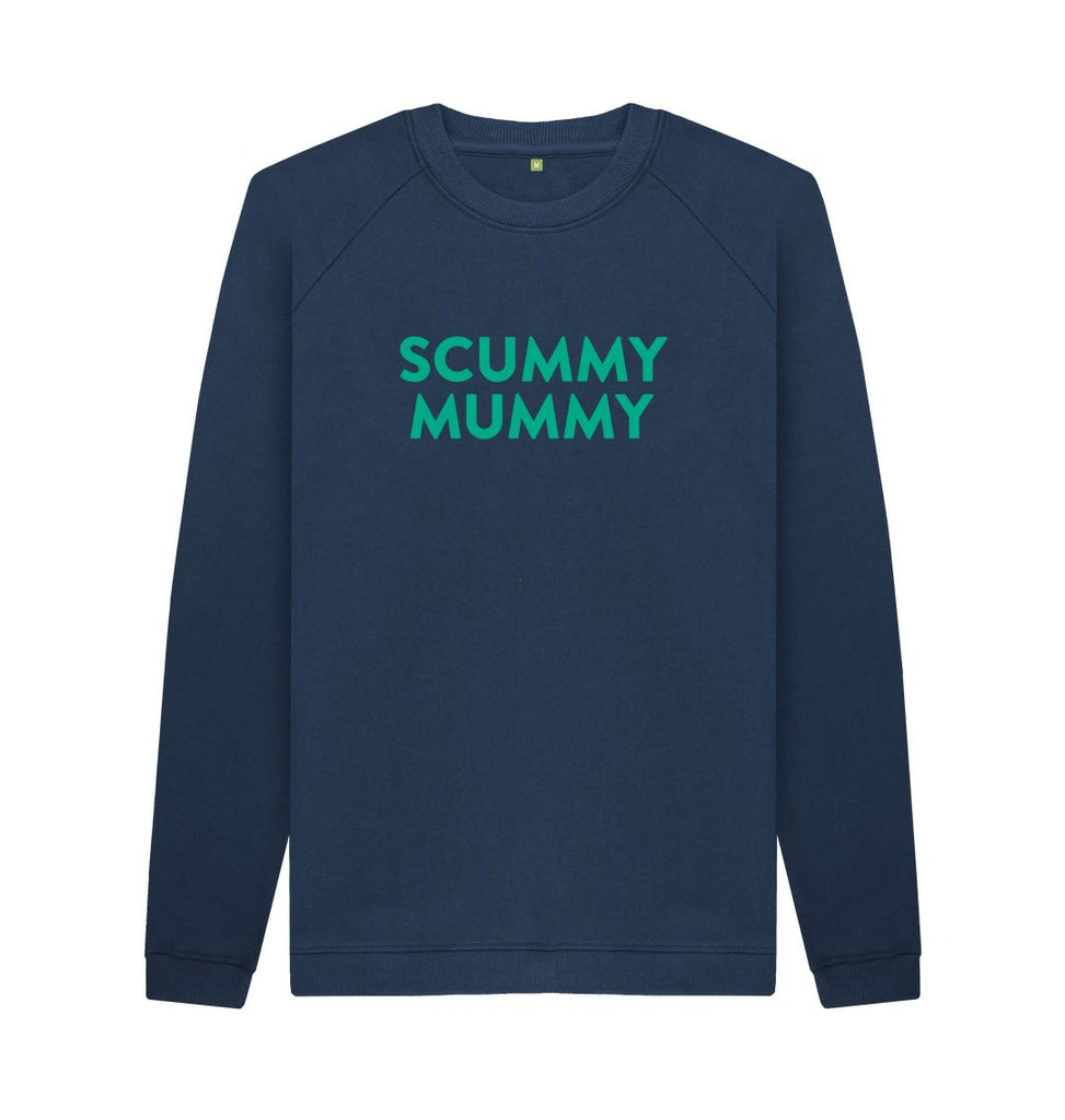 Navy Blue Turquoise SCUMMY MUMMY Sweatshirt