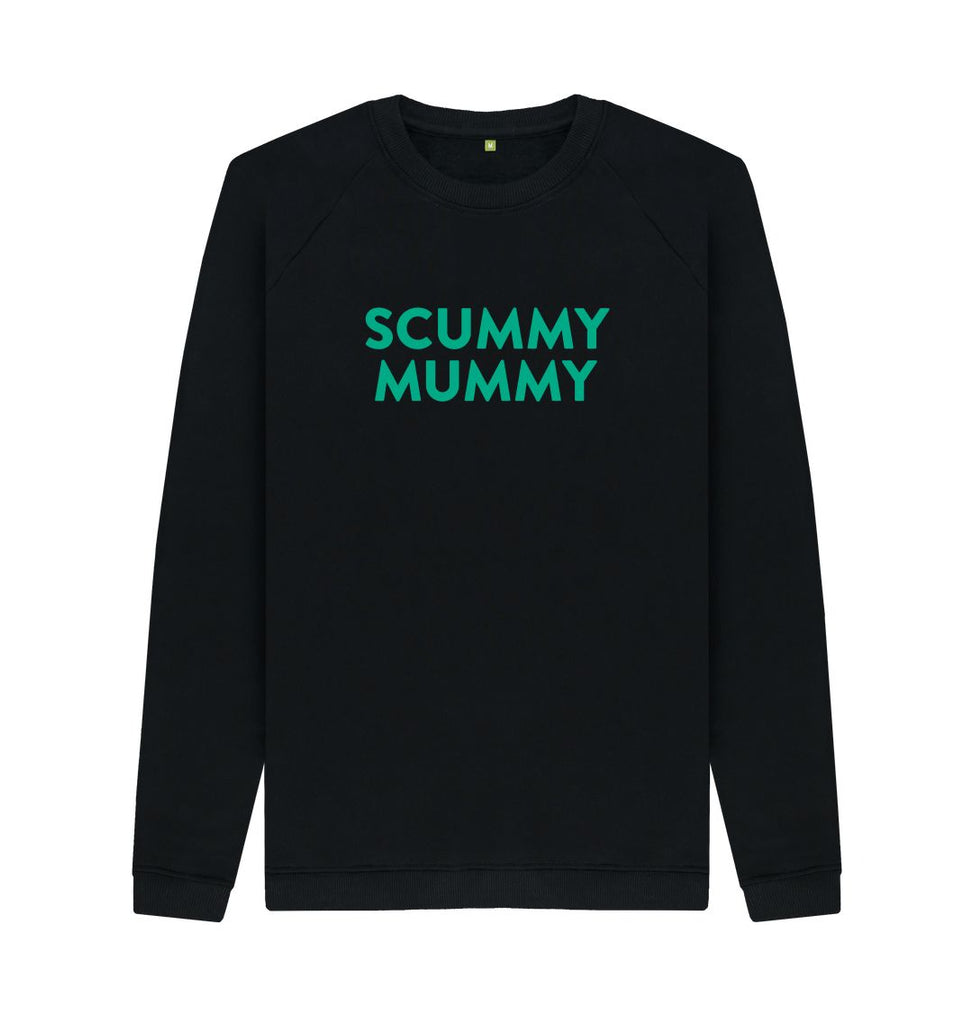 Black Turquoise SCUMMY MUMMY Sweatshirt