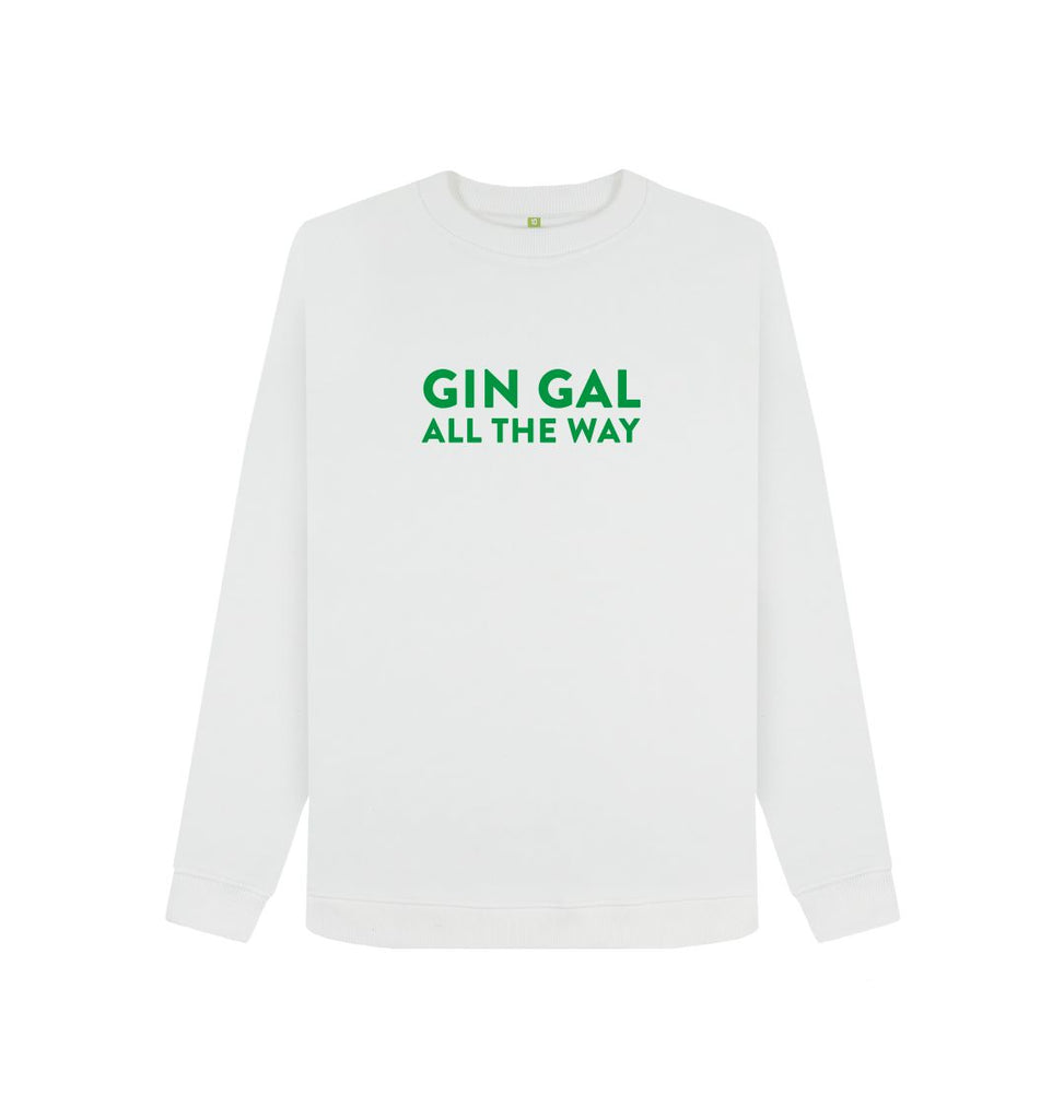 White GIN GAL ALL THE WAY Green Women's Sweatshirt