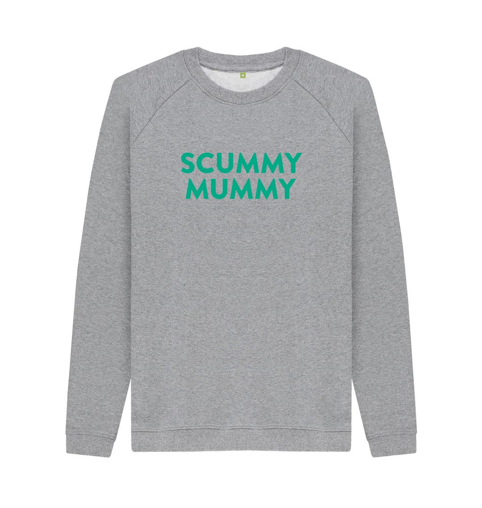 Light Heather Turquoise SCUMMY MUMMY Sweatshirt