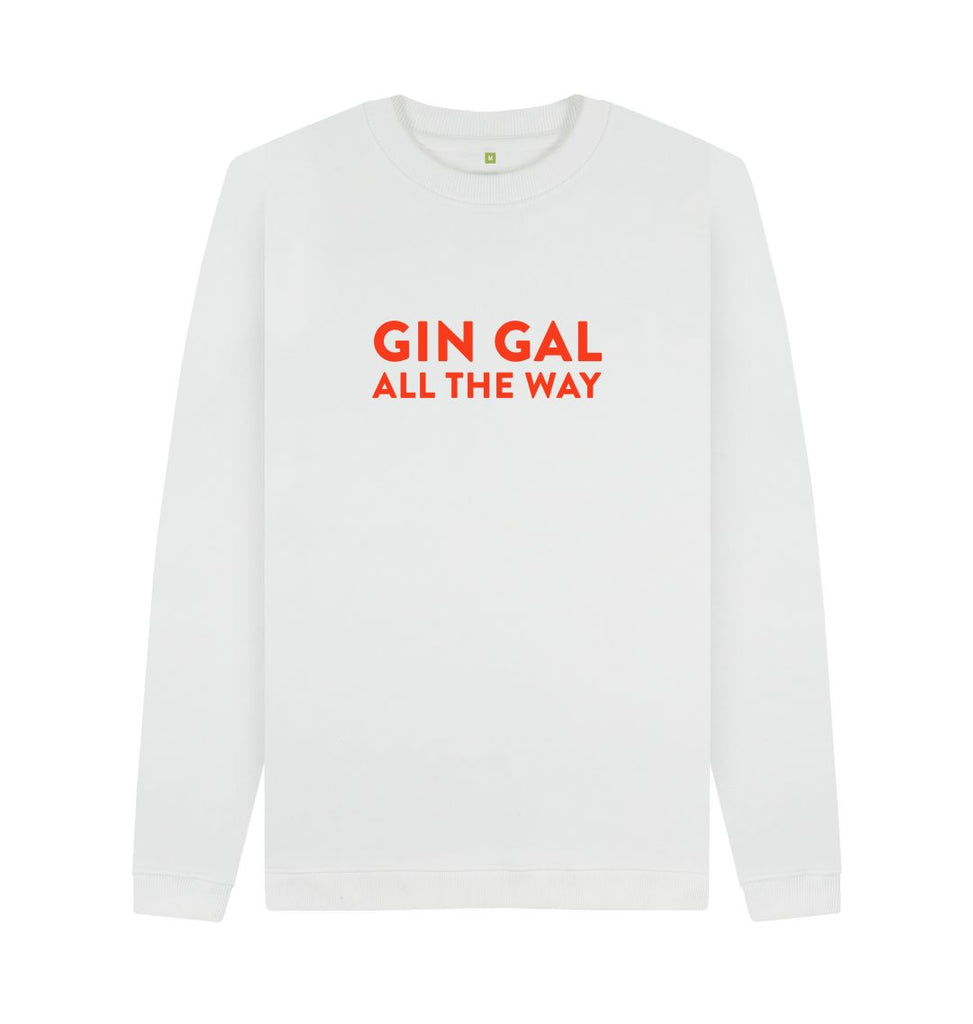 White GIN GAL ALL THE WAY Red Unisex Sweatshirt